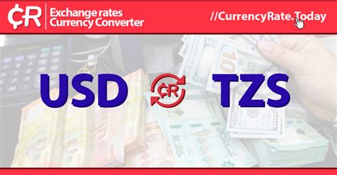 usd to tzs bot|Tanzanian shillings to US dollars Exchange Rate..